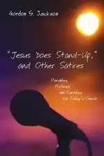 Jesus Does Stand-Up, and Other Satires