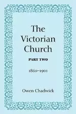 The Victorian Church, Part Two