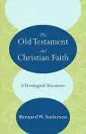 The Old Testament and Christian Faith