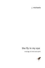 The Fly in My Eye