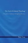 The End of Liberal Theology