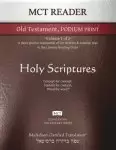 MCT Reader Old Testament Podium Print, Mickelson Clarified: -Volume 1 of 2- A more precise translation of the Hebrew and Aramaic text in the Literary