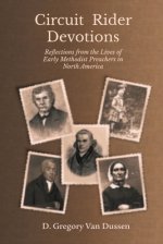 Circuit Rider Devotions: Reflections from the Lives of Early Methodist Preachers in North America