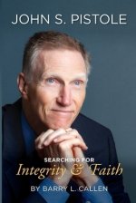 John. S. Pistole, Searching for Integrity & Faith