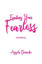 Finding Your Fearless: Journal