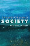 Transforming Society