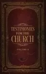 Testimonies for the Church Volume 8