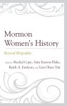 Mormon Women's History: Beyond Biography