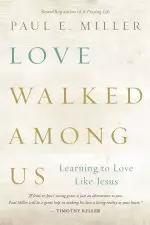 Love Walked Among Us