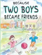 Because Two Boys Became Friends