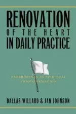 Renovation of the Heart in Daily Practice