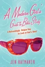 Modern Girl's Guide to Bible Study