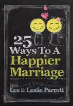 25 Ways To A Happier Marriage