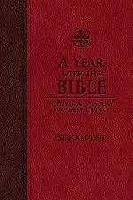 A Year with the Bible: Scriptural Wisdom for Daily Living