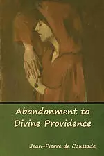 Abandonment to Divine Providence