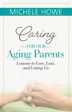 Caring for Our Aging Parents