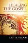 Healing the Gospel