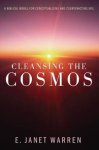 Cleansing the Cosmos: A Biblical Model for Conceptualizing and Counteracting Evil