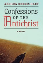 Confessions Of The Antichrist (a Novel)