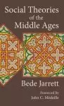 Social Theories of the Middle Ages