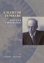 Valentin Tomberg and the Ecclesia Universalis: A Biography