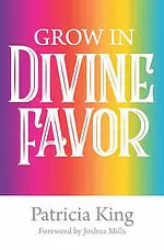 Grow in Divine Favor -The Book