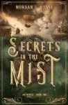 Secrets in the Mist: Volume 1