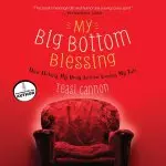 My Big Bottom Blessing