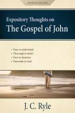 Expository Thoughts on the Gospel of John [Annotated, Updated]: A Commentary