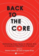 Back to the Core: Rethinking Core Texts in Liberal Arts & Sciences Education in Europe