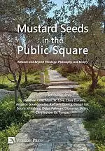 Mustard Seeds in the Public Square