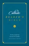 The Catholic Reader's Bible: The Gospels