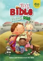 Big Bible, Little Me: Values and Virtues from the Bible