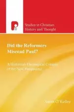 Did the Reformers Misread Paul?