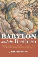 Babylon and the Brethren