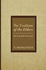 The Tradition of the Elders: The Way of the Oral Law