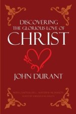 Discovering the Glorious Love of Christ