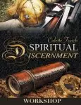 Spiritual Discernment Workshop