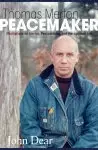 Thomas Merton, Peacemaker