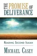 The Promise of Deliverance: Reading Second Isaiah