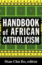 Handbook of African Catholicism