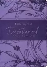 Our Daily Bread Devotional Collection