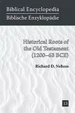 Historical Roots of the Old Testament (1200-63 Bce)