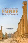 An Introduction to Empire in the New Testament