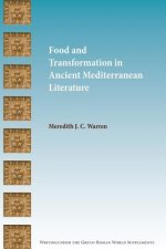 Food and Transformation in Ancient Mediterranean Literature