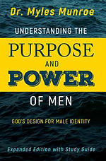 Understanding The Purpose And Power Of Men (Expanded)