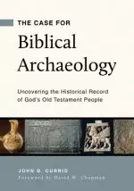 The Case for Biblical Archaeology