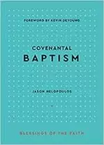 Covenantal Baptism