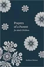 Prayers of a Parent for Adult Children