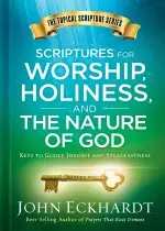 Scriptures for Worship, Holiness, and the Nature of God